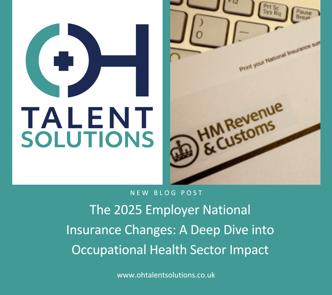 OH Talent Solutions blog announcement image showing company logo and HMRC document. Features new blog title '2025 Employer National Insurance Changes: A Deep Dive into Occupational Health Sector Impact' on teal background with website www.ohtalentsolutions.co.uk