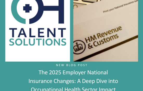 OH Talent Solutions blog announcement image showing company logo and HMRC document. Features new blog title '2025 Employer National Insurance Changes: A Deep Dive into Occupational Health Sector Impact' on teal background with website www.ohtalentsolutions.co.uk