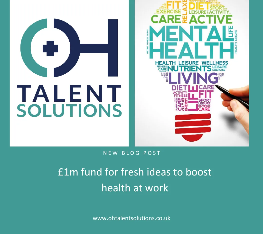 OH Talent Solutions logo alongside mental health word cloud in lightbulb shape, announcing new blog post about £1m fund for workplace health initiatives. Features keywords including mental health, wellbeing, and active living. Professional occupational health recruitment specialists providing workplace wellness insights via www.ohtalentsolutions.co.uk