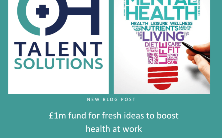 OH Talent Solutions logo alongside mental health word cloud in lightbulb shape, announcing new blog post about £1m fund for workplace health initiatives. Features keywords including mental health, wellbeing, and active living. Professional occupational health recruitment specialists providing workplace wellness insights via www.ohtalentsolutions.co.uk