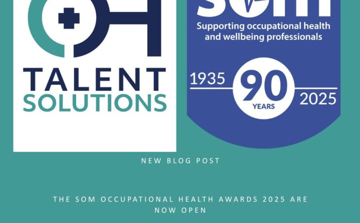 A promotional graphic from OH Talent Solutions announcing a new blog post about the SOM Occupational Health Awards 2025, featuring the OH Talent Solutions logo alongside the SOM 90-year anniversary emblem and the website address www.ohtalentsolutions.co.uk