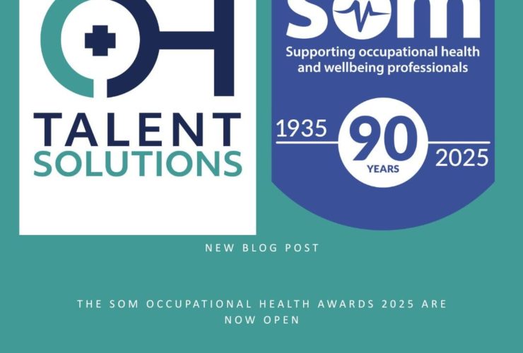 A promotional graphic from OH Talent Solutions announcing a new blog post about the SOM Occupational Health Awards 2025, featuring the OH Talent Solutions logo alongside the SOM 90-year anniversary emblem and the website address www.ohtalentsolutions.co.uk