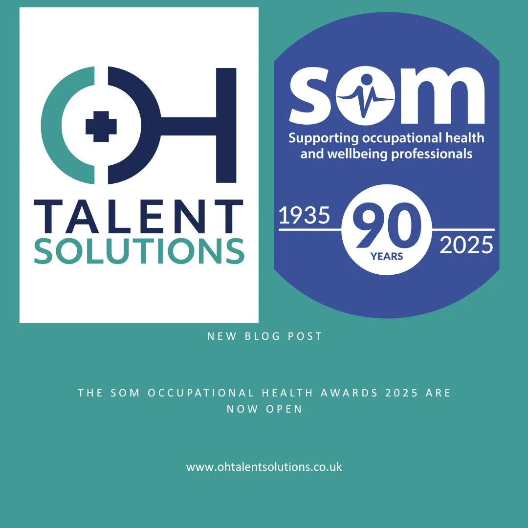 A promotional graphic from OH Talent Solutions announcing a new blog post about the SOM Occupational Health Awards 2025, featuring the OH Talent Solutions logo alongside the SOM 90-year anniversary emblem and the website address www.ohtalentsolutions.co.uk
