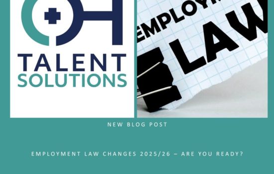Graphic by OH Talent Solutions announcing a new blog post titled ‘Employment Law Changes 2025/26 – Are You Ready?’ with company logo and website link www.ohtalentsolutions.co.uk.”